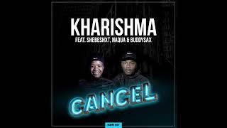 Kharishma feat ShebeshxtNaqua amp Buddysax [upl. by Notlimah]