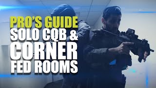 Pros guide to CQB  Solo CQB amp Corner fed rooms [upl. by Kriss950]