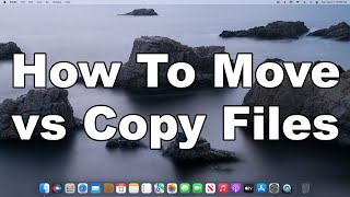 How To Move Files vs How To Copy Files In macOS  A Quick amp Easy Guide [upl. by Teews82]