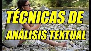 TÉCNICAS DE ANÁLISIS TEXTUAL CONCEPTOTÉCNICASEJEMPLOS EXCELENTE EXPLICACIÓN [upl. by Norraj]