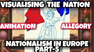 NATIONALISM IN EUROPE VISUALISING THE NATION PART5 ALLEGORYGERMANIA ANIMATION SST CLASS 10TH [upl. by Yerfoeg]