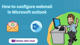 How to Configure Webmail in Microsoft Outlook [upl. by Idou505]