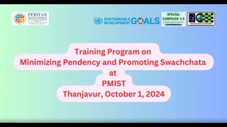 Training Program on Minimizing Pendency and Promoting Swachchata at PMIST  Special Campaign 40 [upl. by Nospmis]