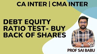 DEBTEQUITY RATIO TEST BUY BACK OF SHARES [upl. by Wendi]