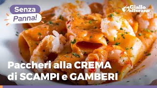 Paccheri alla CREMA di SCAMPI e GAMBERI [upl. by Elsinore192]