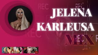 JELENA KARLEUSA  NAJBOLJI MIX PESAMA [upl. by Fabrin]