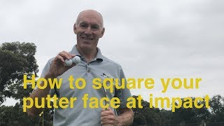 How to square the putter face at impact [upl. by Auqinet]