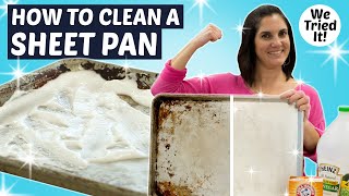 Heres the Easiest Way to Clean a Sheet Pan without Harmful Chemicals  Kitchen Hacks [upl. by Olympie884]