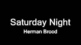 Saturday Night  Herman Brood [upl. by Atis]