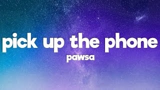 PAWSA  PICK UP THE PHONE ft Nate Dogg Lyrics [upl. by Nnayecats]