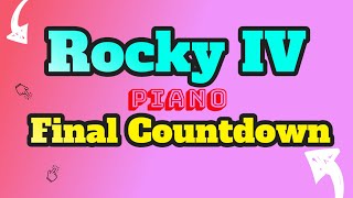 ROCKY IV Final Countdown PIANO [upl. by Elegna919]