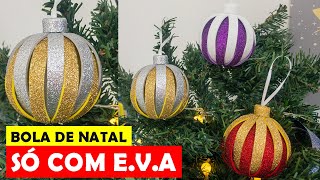 Como fazer bola de natal com EVA  Enfeites de Natal Diy [upl. by Yelssew726]