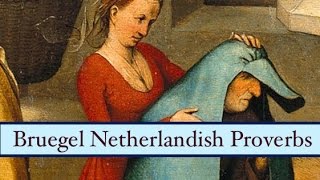 Bruegels Netherlandish Proverbs explained in detail HD [upl. by Tuhn]