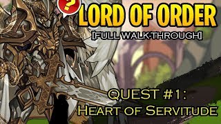 AQW  Lord Of Order Class WALKTHROUGH Quest 1 Heart of Servitude DAILY QUESTS 110 [upl. by Hplodur]