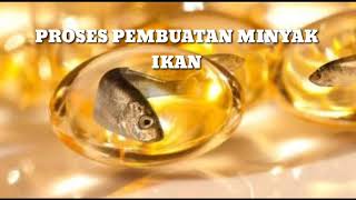 PROSES PEMBUATAN MINYAK IKAN [upl. by Borrell]