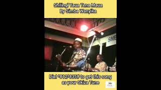 Shilingi Yaua Tena Maua by Simba Wanyika [upl. by Thurston]