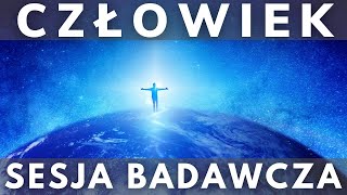 Sesja badawcza  Człowiek [upl. by Ahseid]