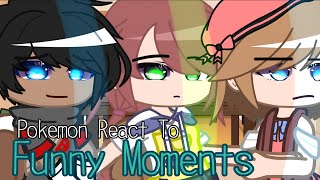 Pokemon React To Funny Moments  Gacha Club  Sheeka Shanti [upl. by Bigner]