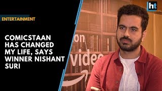 Comicstaan has changed my life says winner Nishant Suri [upl. by Daitzman493]