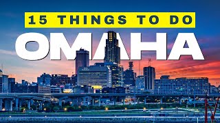 TOP 15 Things You Must Do While In Omaha Nebraska  The Ultimate Visitors and Activity Guide [upl. by Demetria]