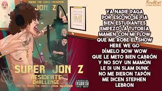 RESIDENTE CHALLENGE  SUPER JON Z LETRA [upl. by Nagy]