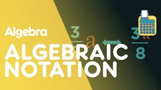 Algebraic Notation  Introduction To Algebra  Algebra  Maths  FuseSchool [upl. by Aneala]