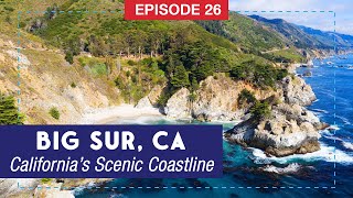 Exploring Big Sur California — Californias Scenic Coastline [upl. by Eikcor]