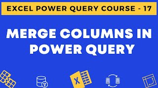 17  Merge Columns in Power Query in Excel [upl. by Abad]