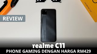 REVIEW realme C11 Peranti Gaming dengan HELIO G35 RM429 [upl. by Harmonia]