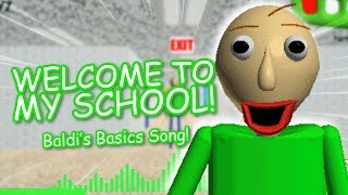 quotWELCOME TO MY SCHOOLquot Baldis Basics Remix  Song by Endigo [upl. by Einhoj377]