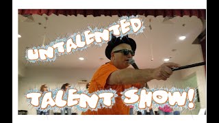 quotUntalentedquot Talent Show [upl. by Gillespie906]