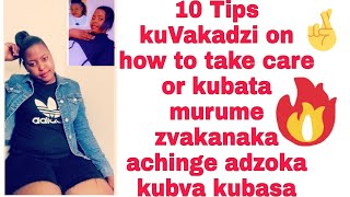 10 Tips kuVakadzi🔥 Murume anobatwa sei kana adzoka kubva kubasa🤔 [upl. by Naesed]