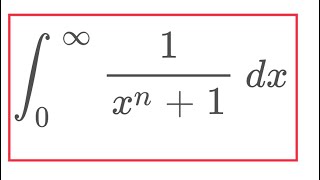 Integral 1xn  1 from 0 to infinity [upl. by Hills]