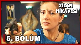 Yılan Hikayesi 5 Bölüm  FULL BÖLÜM [upl. by Ellertnom]