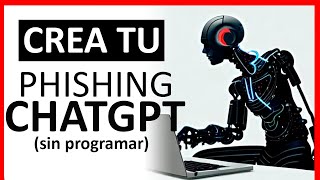 ¿CREAR UNA WEB PHISING CON CHATGPT en 5 minutos [upl. by Ybbed]