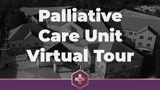 Palliative Care Unit Virtual Tour [upl. by Rehtae]