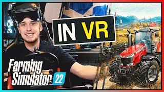 Farming Simulator 2022 in VR [upl. by Yelrac]