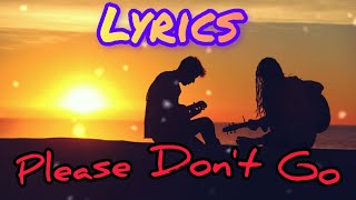 Please Dont Go  Joel Adams  Relaxed version  Lyrics Viral Song best vibe please 2024 like [upl. by Anecusa345]