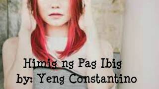 Himig ng Pag ibig with LYRICS byYeng Constantino [upl. by Gnaoh]