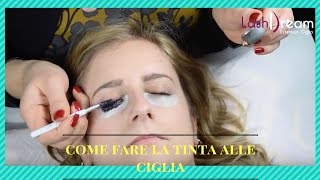 Come fare la tinta alle ciglia [upl. by Susana]