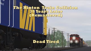 Hinton Train Collision 38 Years Later [upl. by Drahcir471]