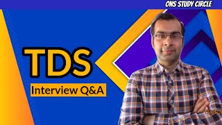 TDS Interview Questions And Answers [upl. by Vahe140]