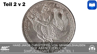 Hörbuch 2v2 Der Abenteuerliche Simplicissimus Teutsch von Hans Jakob Christoffel Von Grimmelshausen [upl. by Tiertza]