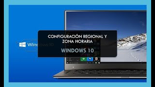 📌 Configuracion Regional y Zona Horaria  Windows 10 [upl. by Fiore141]