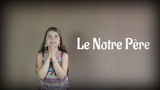 Le Notre Père  avec les gestes [upl. by Coco]