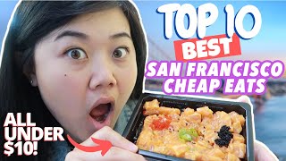 TOP 10 CHEAP EATS IN SAN FRANCISCO Best Cheap Meals Under 10 Food Tour [upl. by Borek]