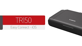 Canon PIXMA TR150  Connecting Your iOS Device [upl. by Dobson]