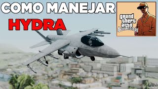 Como Pilotar y Volar con el Hydra Gta San Andreas PC [upl. by Tinya]