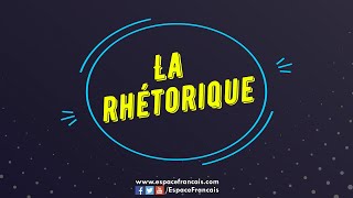 La rhétorique  Lessentiel à savoir [upl. by Gyasi]