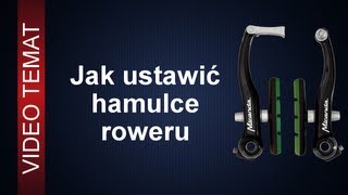 Jak ustawić hamulce w rowerze [upl. by Ellenrahs900]